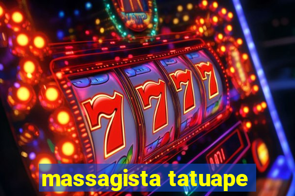 massagista tatuape